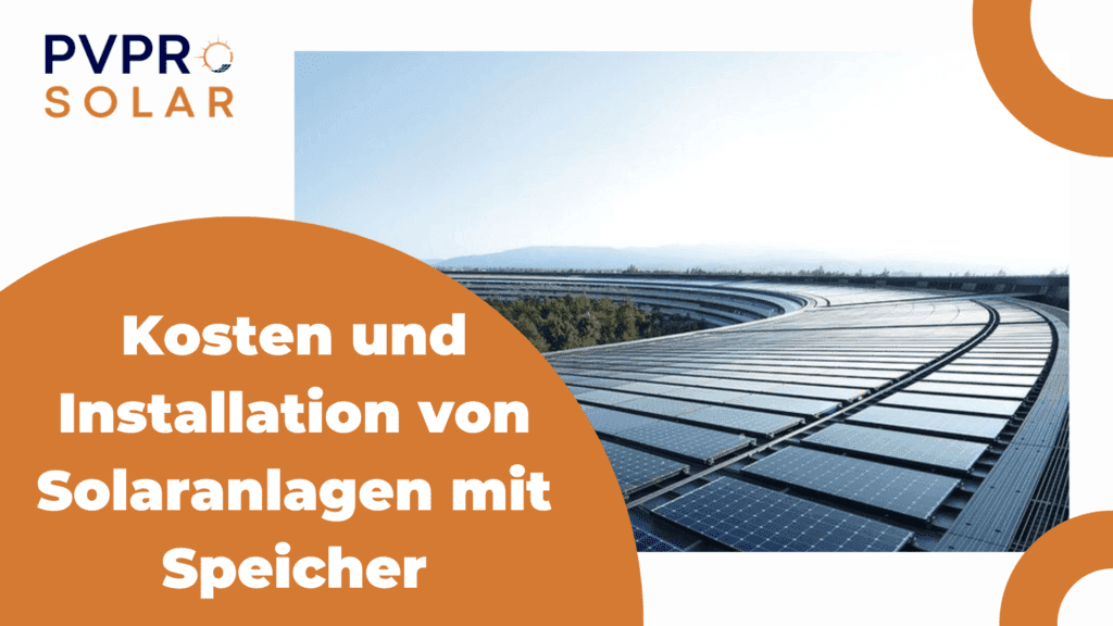 Kosten und Installation von Solaranlagen mit Speicher