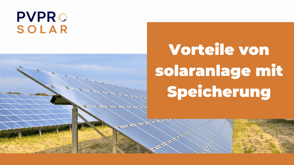 Vorteile von solaranlage mit Speicherung