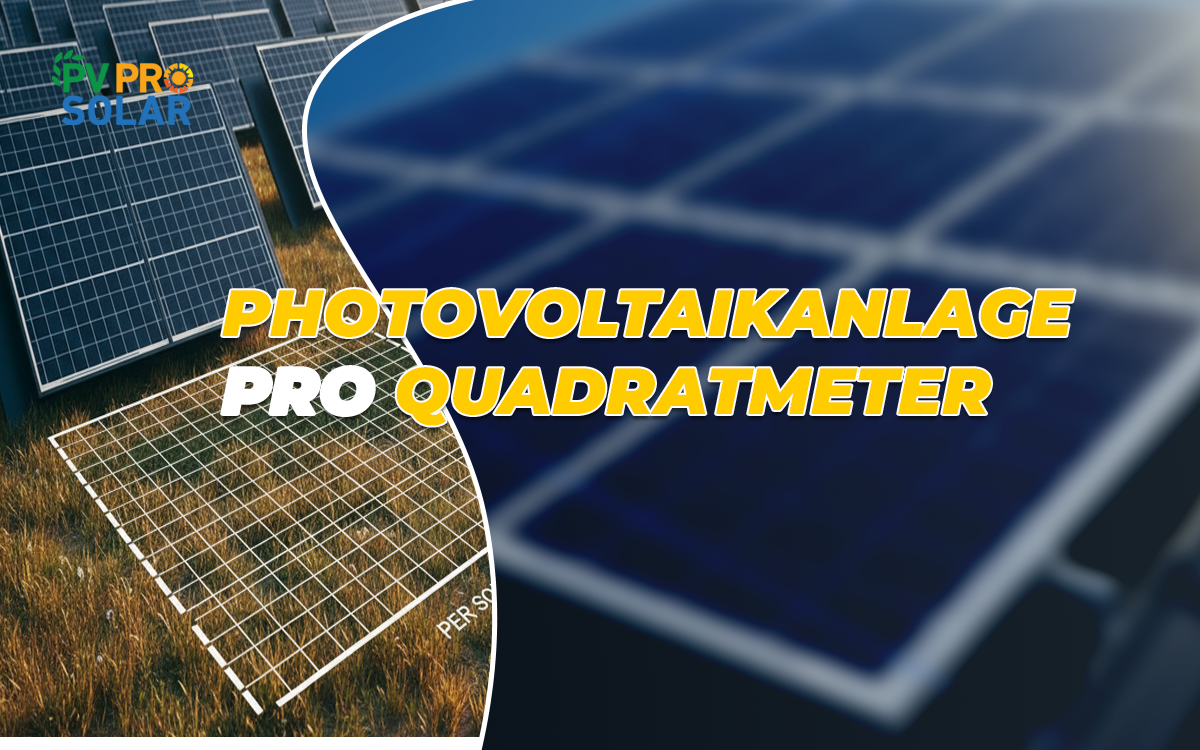 Photovoltaikanlage pro quadratmeter