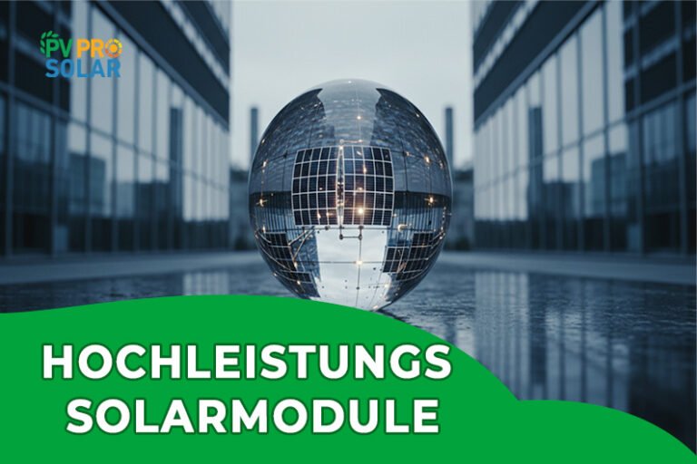 Hocheffiziente Photovoltaikmodule